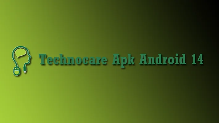 technocare apk android 14